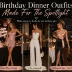 Birthday Dinner Coming Up? These Birthday Dinner Outfits Are Made For The Girl Who Deserves The Spotlight 🎂💕